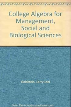 Paperback College algebra for the management, social, and biological sciences Book