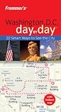Frommer's Washington D.C. Day by Day (Frommer's Day by Day - Pocket)