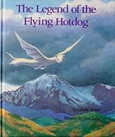 The Legend of the Flying Hotdog 0881381314 Book Cover