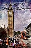 Kurztrip ins britische Königreich (German Edition)
