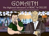 Gomaith: The Highstool Adventures of MAC 'n OLLIE 0957123884 Book Cover