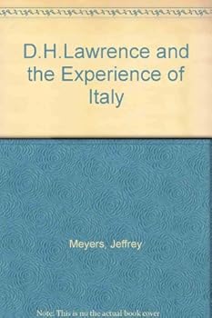 D.H. Lawrence and the Experience of Italy