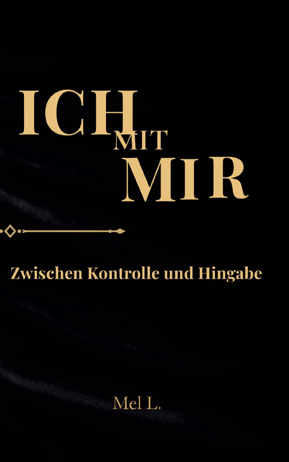 Ich mit mir: Wenn du es liest, fühlst du es.