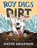 Roy Digs Dirt (David Books)