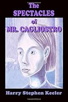 The spectacles of Mr. Cagliostro B00085JNPA Book Cover