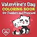 Valentine's Day Coloring Book  for Toddlers and Preschool: cute panda - A Collection of Fun and Easy Happy Valentine's Day Animals,Quotes, ... Pages for Kids, Toddlers and Preschool