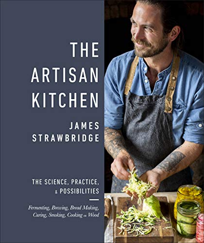 Télécharger The Artisan Kitchen: The science, practice and possibilities Livre PDF Gratuit