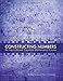 Constructing Numbers: An Inquiry-Based Capstone Mathematics Course (First Edition)