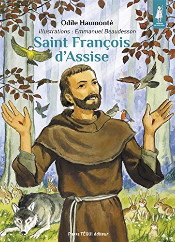 Télécharger Saint François d'Assise - Le troubadour de la paix Gratuit