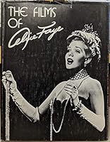 The Films of Alice Faye B0006C4QAW Book Cover