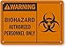 SmartSign â€œWarning - Biohazard, Authorized Personnel Onlyâ€ Sign | 7