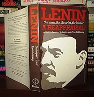 Lenin: the Man, the Theorist, the Leader; a Reappraisal B000MMUZBU Book Cover