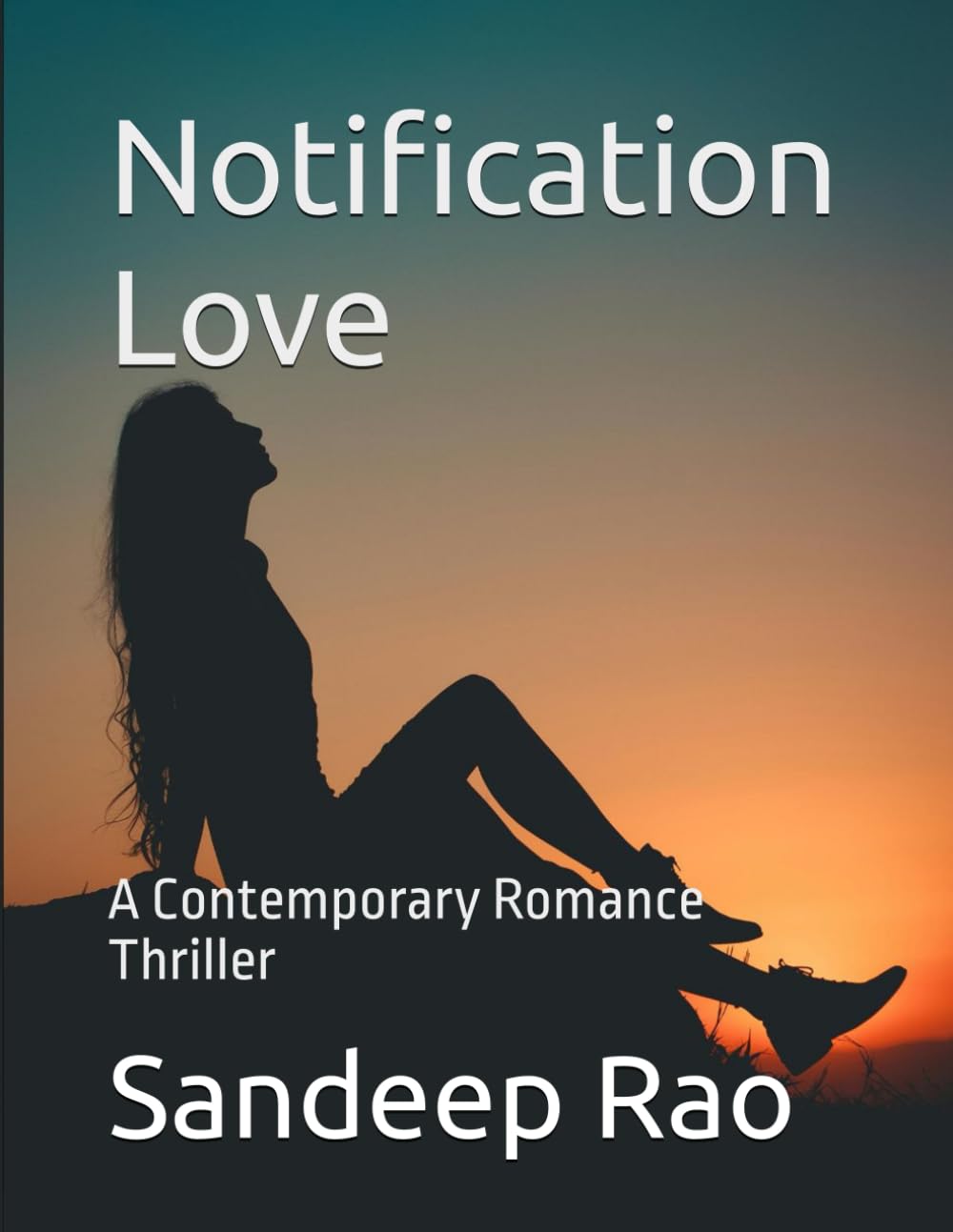 Notification Love: A Contemporary Romance Thriller