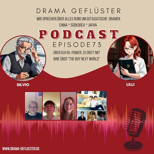 『Dreifach BL-Power: Zu dritt mit Bine über "The Boy Next World" – Dramageflüster #73』のカバーアート