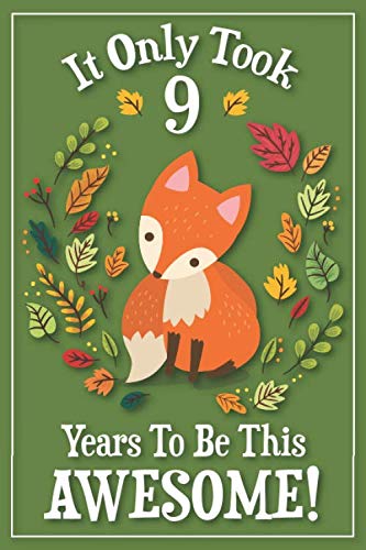 Fox Birthday Gift 9: lined pages w/ a little fox on each pg, fox ninth birthday, fox 9th birthday, fox 9 birthday, red fox gift for girls, red fox ... fox gifts for kids, fox journal, fox diary