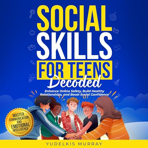 Social Skills for Teens Decoded by Yudelkis Murray episode artwork