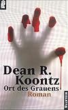 Ort des Grauens (Ullstein Taschenbuch) - Dean R Koontz 