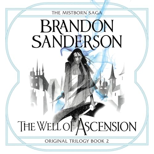 The Well of Ascension: Mistborn, Book 2