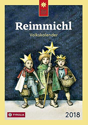Reimmichl Volkskalender 2018: Redigiert von Birgitt Drewes Reimmichl Volkskalender 2018: Redigiert von Birgitt Drewes