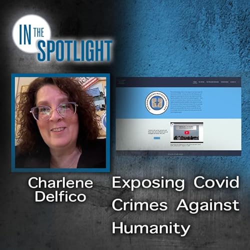 Charlene DelFico: Exposing Covid Crimes Against Humanity cover art