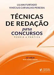 Técnicas de Redação para Concursos - Teoria e Prática - 12ª Edição (2025)