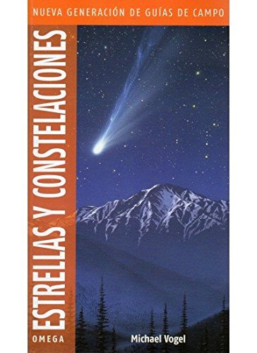 ESTRELLAS Y CONSTELACIONES.NUEVA GENERACION (GUIAS DEL NATURALISTA-ASTRONOMÍA-METEOROLOGÍA) ESTRELLAS Y CONSTELACIONES.NUEVA GENERACION (GUIAS DEL NATURALISTA-ASTRONOMÍA-METEOROLOGÍA)