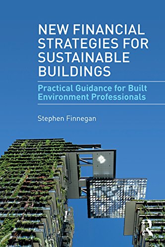 Financial Strategies for Sustainable Buildings financer le bâtiment vert sans perte de marge