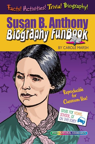 Susan B. Anthony Biography FunBook (Biography Funbooks)