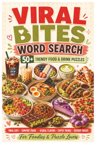 Viral Bites Word Search: 50+ Viral Bites Word Find Puzzles Featuring Trendy Food & Drinks, Viral Eats, Comfort Foods, Foodies, Global Flavors, Coffee Trends & Dessert Crazes image 2