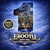  The Book of Ebootu, Book 1: The Light from the Shadows