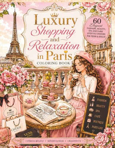 Luxury Shopping and Relaxation in Paris Coloring Book: 60 Elegant Fashion, Beauty, Spa & Paris Lifestyle Designs for Teens & Adults image 2
