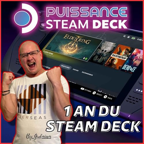 Anniversaire du Steam Deck, d&eacute;j&agrave; un an