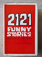 2121 funny stories and how to tell them: [by] Winston K. Pendleton B0007E0XBA Book Cover
