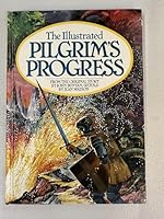 The Illustrated Pilgrim's Progress, from the Original Story by John Bunyan 0842316051 Book Cover
