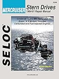 Sierra International Seloc Manual 18-03200 Mercruiser Stern Drives Repair Manual (1964-1991) Type I, Mr, Alpha & Bravo I & Ii Models, Includes Carbureted & Fuel Injected Engines