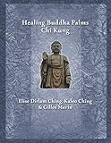 Healing Buddha Palms Chi Kung