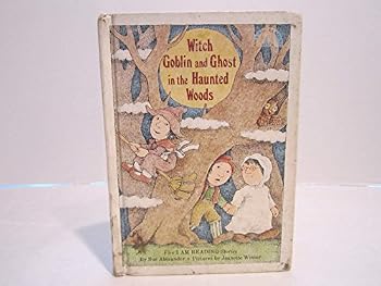 Witch, Goblin, and Ghost in the Haunted Woods: Five I Am Reading Stories - Book  of the Witch, Goblin & Ghost