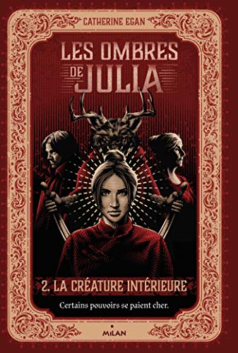 Télécharger Les ombres de Julia, Tome 02 : La créature intérieure livre En ligne