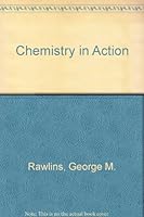 Chemistry in Action 0669173509 Book Cover