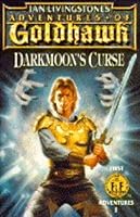 Darkmoon's Curse: Adventures of Goldhawk (Fighting Fantasy) 0140377271 Book Cover