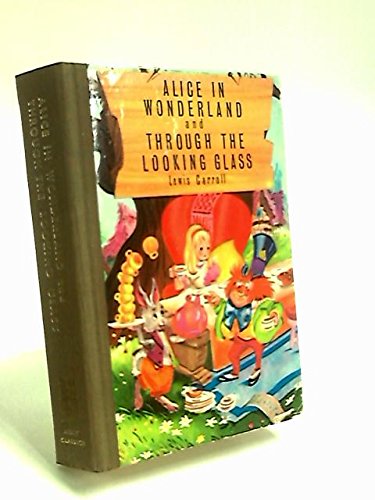 Alice in Wonderland / Through the Looking Glass
