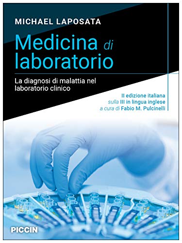 Medicina di laboratorio. La diagnosi di malattia nel laboratorio clinico