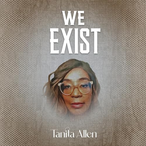 We Exist by Tanita Allen episode artwork