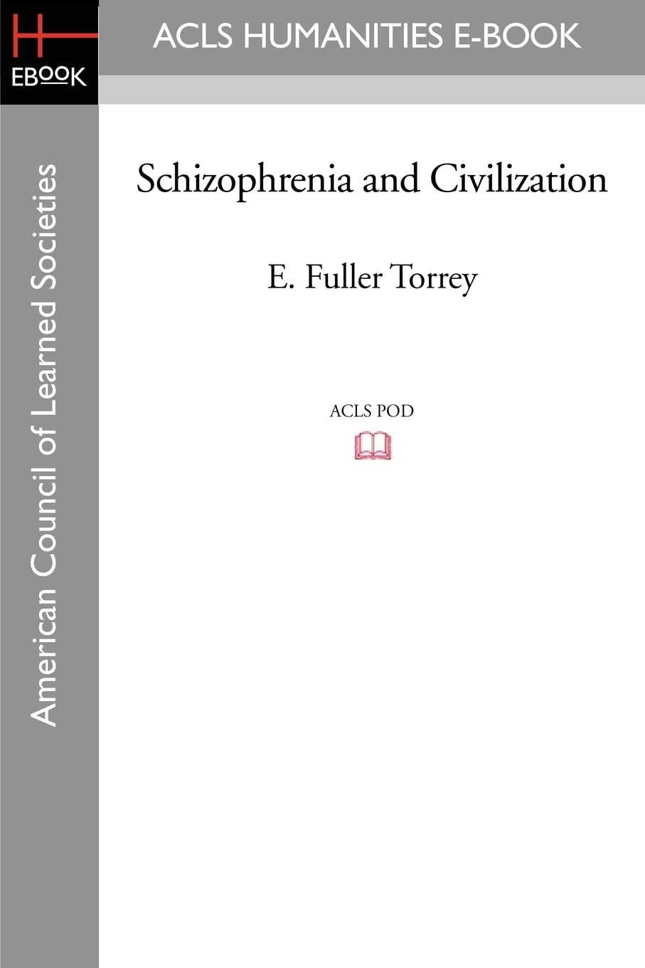 Schizophrenia and Civilization (American Council of Learned Societies)