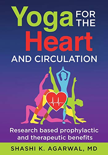 Yoga for the Heart and Circulation: Research based prophylactic and