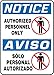 Accuform SBMADM866VS Sign, Legend"Notice Authorized Personnel ONLY/Aviso Solo Personal", 14" Length x 10" Width x 0.004" Thickness, Adhesive Vinyl, 14" x 10", Red/Black/Blue on White