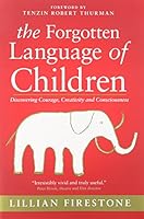The Forgotten Language of Children 0963910043 Book Cover