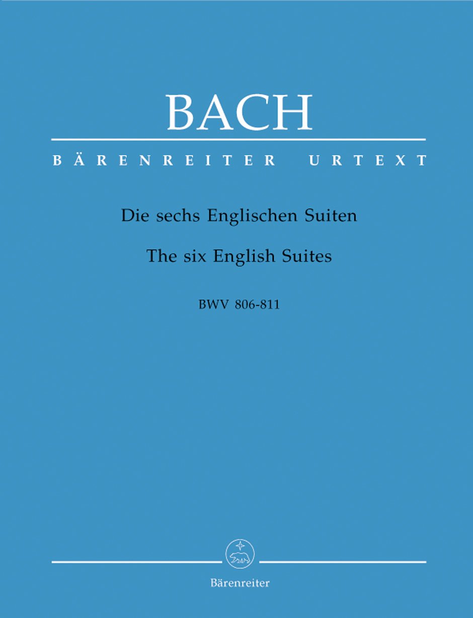 The Six English Suites (BWV 806-811, 806a) (Piano) Piano Music Bach Baerenreiter
