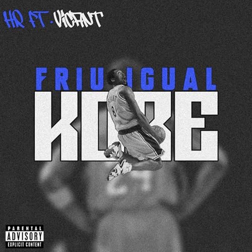  FRIU IGUAL KOBE [Explicit]