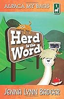 Herd is the Word: An Alpaca My Bags Cozy Mystery 1946407224 Book Cover